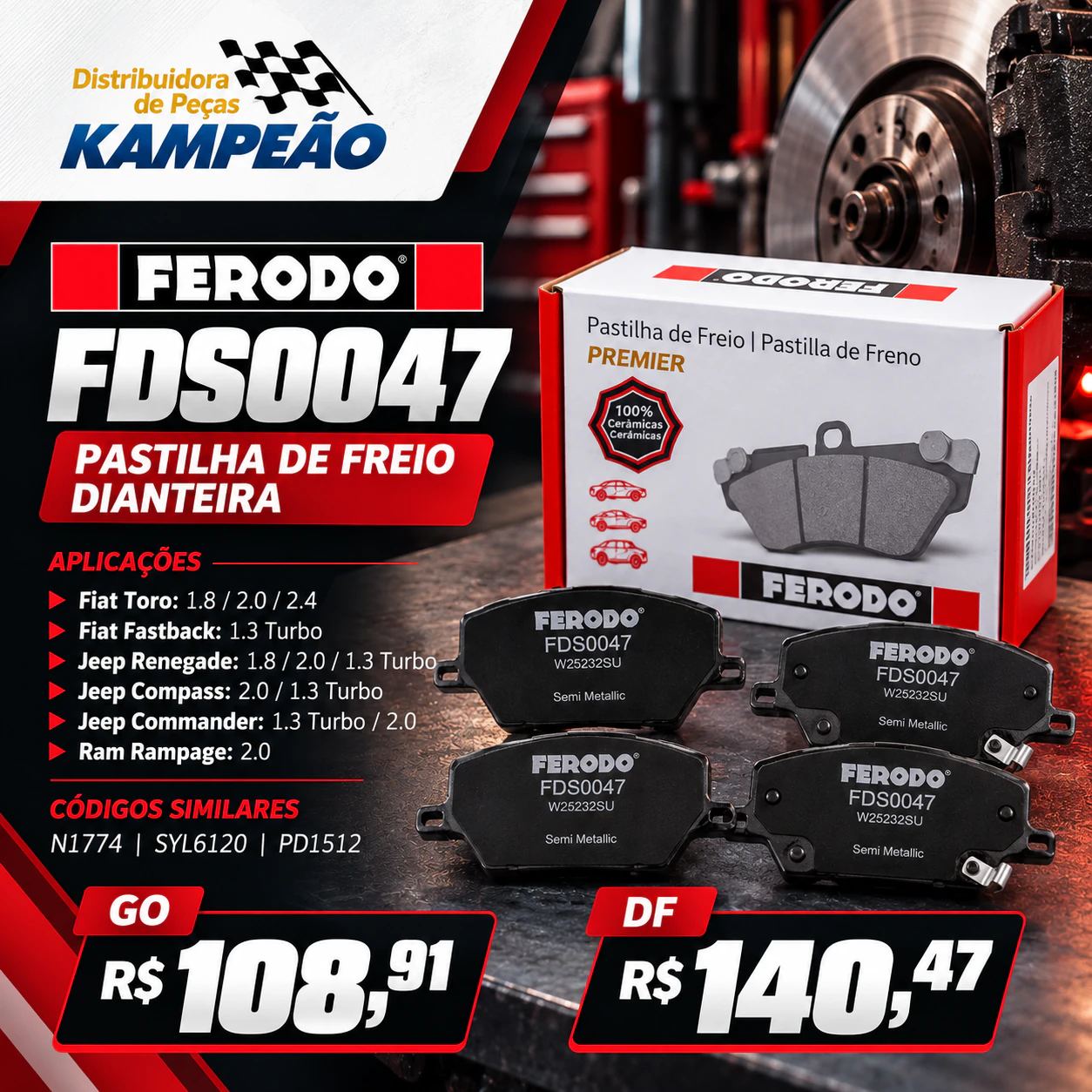 Promoção Kampeão: pastilha de freio dianteira Ferodo FDS0047 por R$ 108,91 em GO e R$ 140,47 no DF.