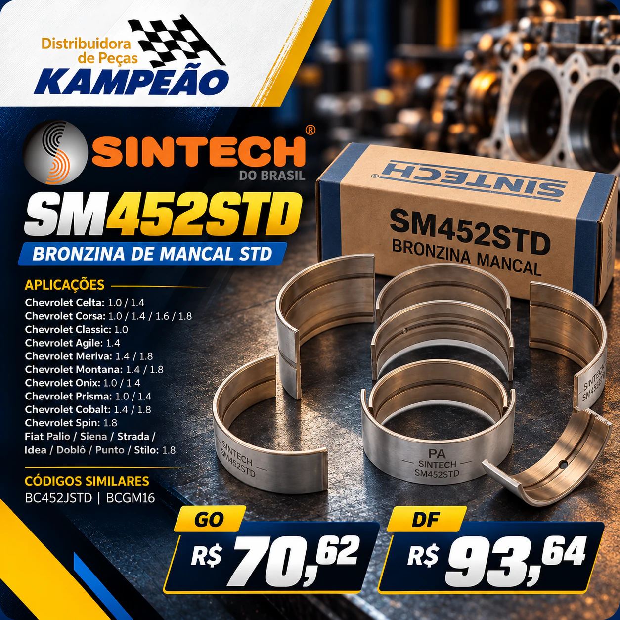 Promoção Kampeão: bronzina de mancal Sintech SM452STD por R$ 70,62 em GO e R$ 93,64 no DF.